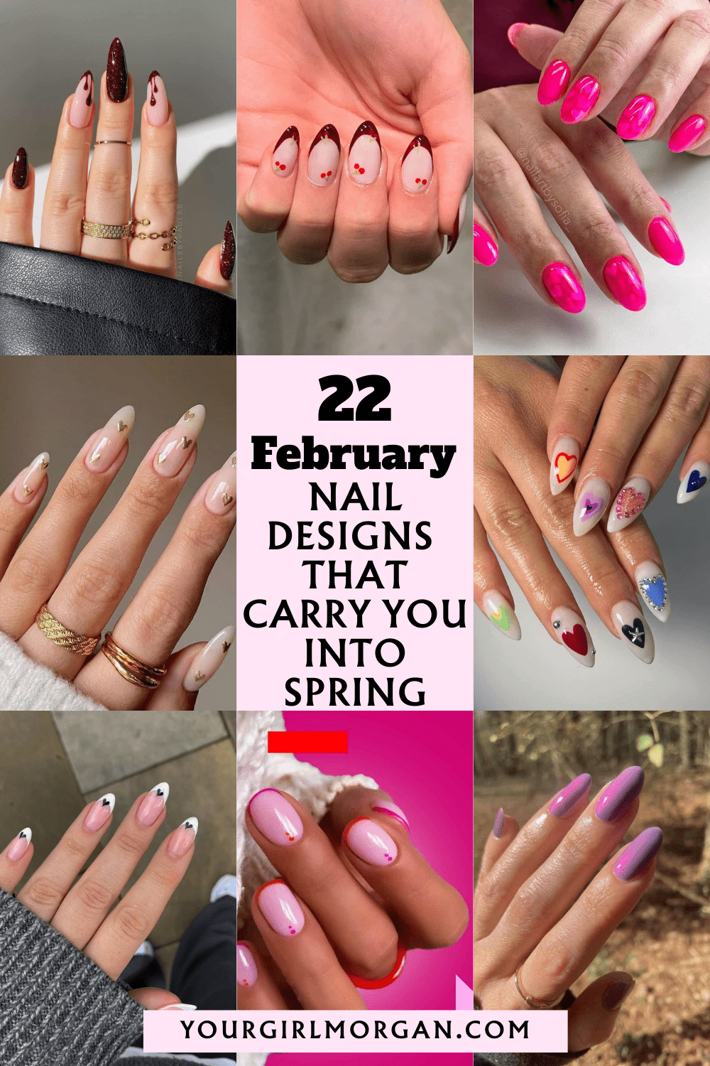 Collage of February nail designs featuring soft pink, red, nude, and pastel manicures with heart accents, French tips, glossy finishes, and subtle spring inspired details, arranged around text reading “22 February Nail Designs That Carry You Into Spring.”